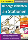 Bildergeschichten an Stationen 5./6. Schuljahr