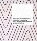 Konkrete Progressionen. François Morellet, Vera Molnar, Manfred Mohr, Hartmut Böhm