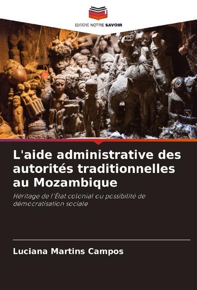 L’aide administrative des autorités traditionnelles au Mozambique
