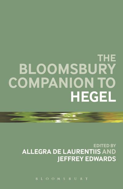 The Bloomsbury Companion to Hegel