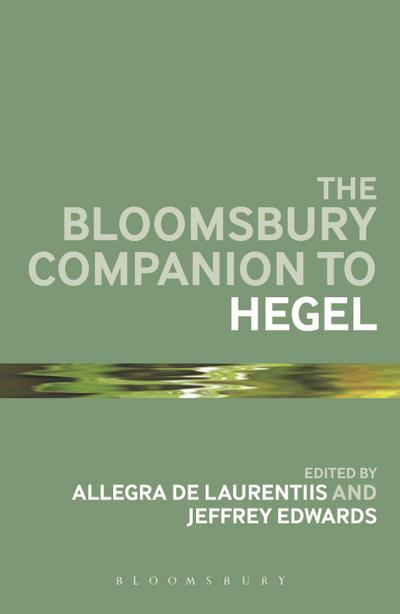 The Bloomsbury Companion to Hegel