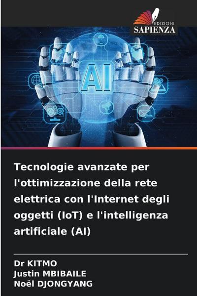 Tecnologie avanzate per l’ottimizzazione della rete elettrica con l’Internet degli oggetti (IoT) e l’intelligenza artificiale (AI)