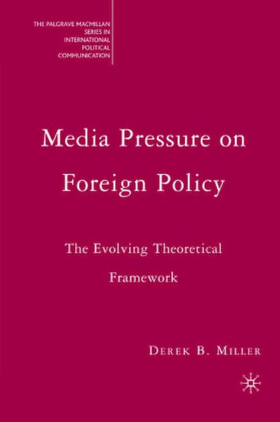Media Pressure on Foreign Policy