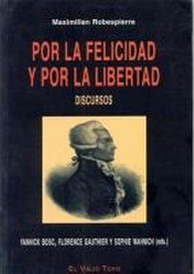 Por la felicidad y por la libertad