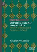 Wearable Technologies in Organizations