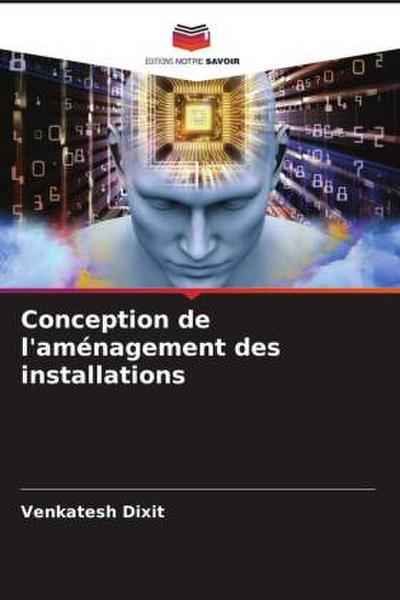 Conception de l’aménagement des installations