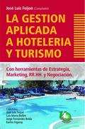 La gestión aplicada a hotelería y turismo