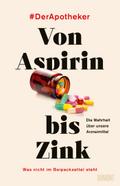 Von Aspirin bis Zink