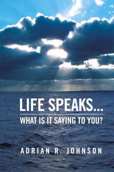 Life Speaks...