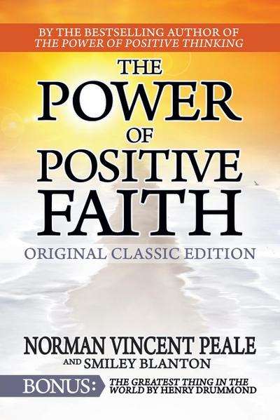 The Power of Positive Faith Bonus Book the Greatest Thing in the World