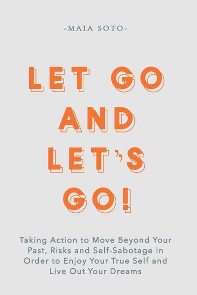 Let Go and Let’s Go!