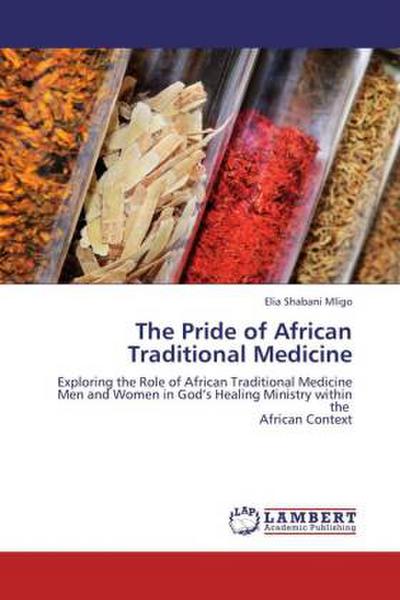 The Pride of African Traditional Medicine