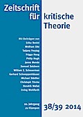 Zeitschrift für kritische Theorie / Zeitschrift für kritische Theorie, Heft 38/39