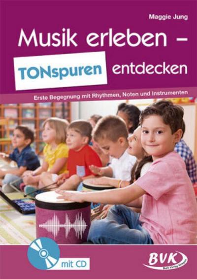 Musik erleben - TONspuren entdecken (inkl. Audio)