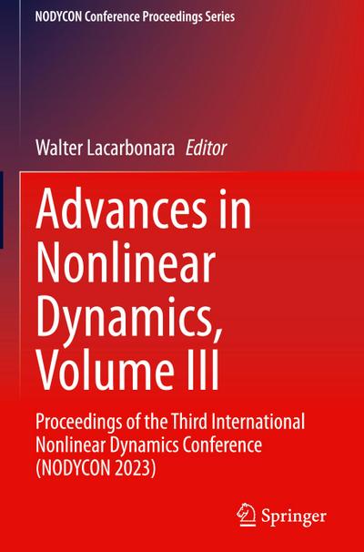 Advances in Nonlinear Dynamics, Volume III