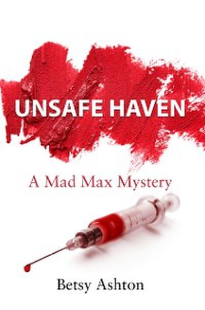 UNSAFE HAVEN