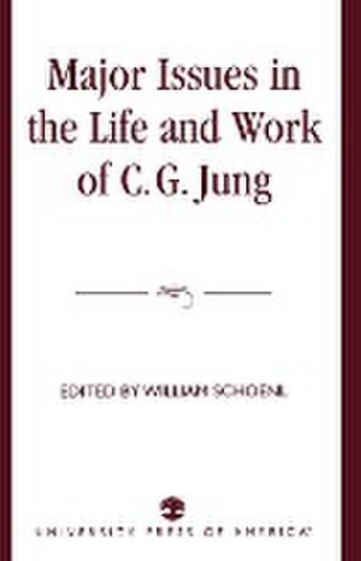 Major Issues in the Life and Work of C.G. Jung