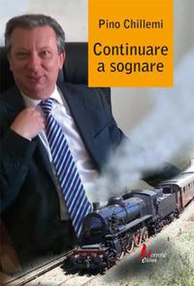Chillemi, P: Continuare a sognare