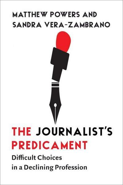 The Journalist’s Predicament