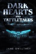 Dark Hearts and Tattletales