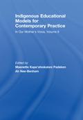 Indigenous Educational Models for Contemporary Practice