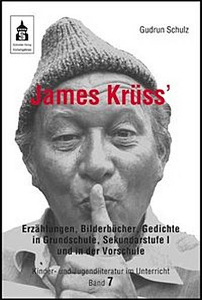 James Krüss’ Erzählungen, Bilderbücher, Gedichte