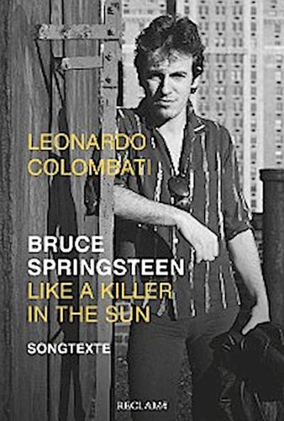 Bruce Springsteen – Like a Killer in the Sun. Songtexte