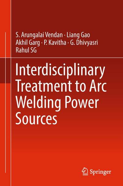 Interdisciplinary Treatment to Arc Welding Power Sources