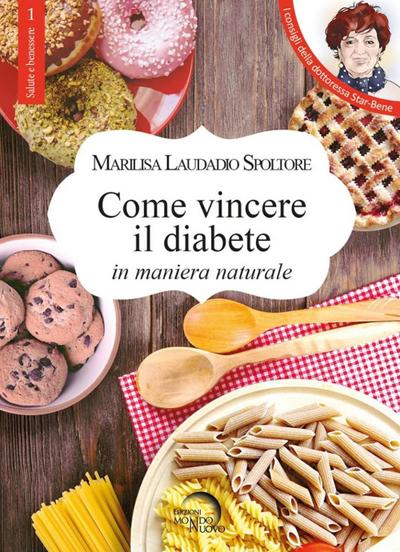 Spoltore Laudadio, M: Come vincere il diabete in maniera nat
