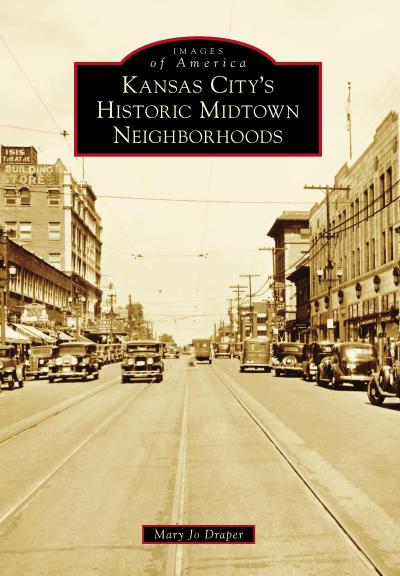 Kansas City’s Historic Midtown Neighborhoods
