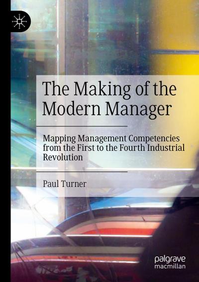 The Making of the Modern Manager