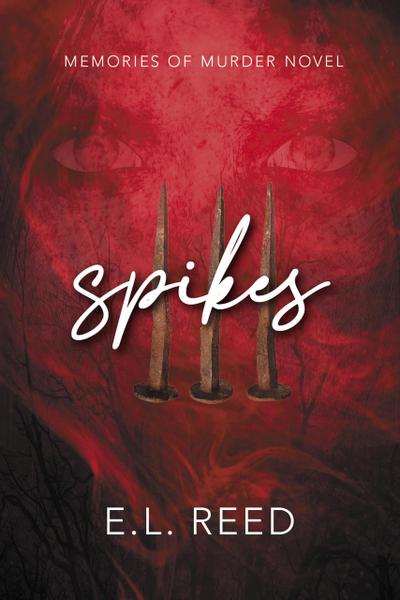 Spikes (Memories of Murder, #2)