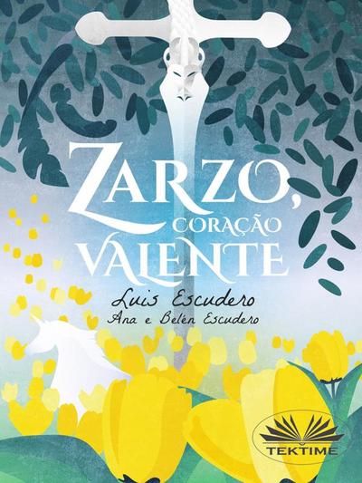 Zarzo, Coração Valente