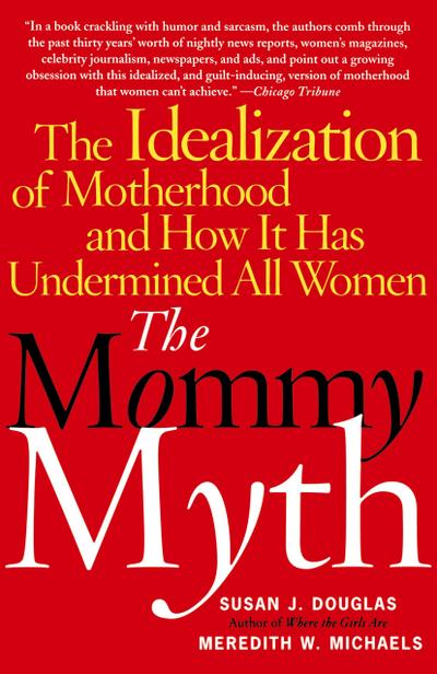 The Mommy Myth