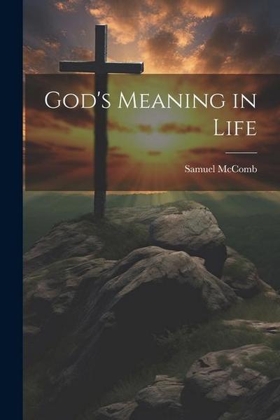 God’s Meaning in Life