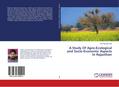 A Study Of Agro-Ecological and Socio-Economic Aspects In Rajasthan