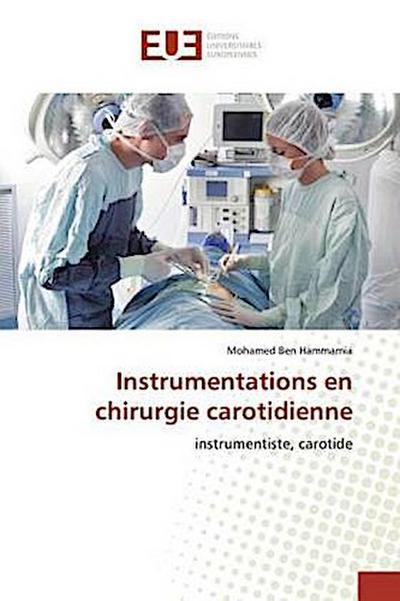 Instrumentations en chirurgie carotidienne