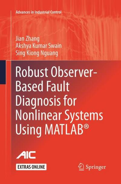 Robust Observer-Based Fault Diagnosis for Nonlinear Systems Using MATLAB®