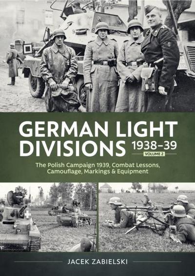 German Light Divisions 1938-39 Volume 2