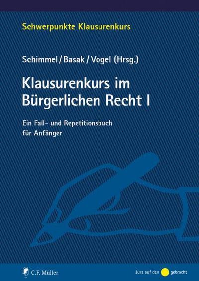 Klausurenkurs im Bürgerlichen Recht I