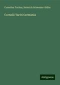 Cornelii Taciti Germania