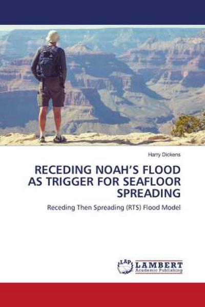 RECEDING NOAH’S FLOOD AS TRIGGER FOR SEAFLOOR SPREADING