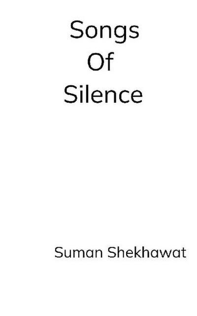 Songs of silence
