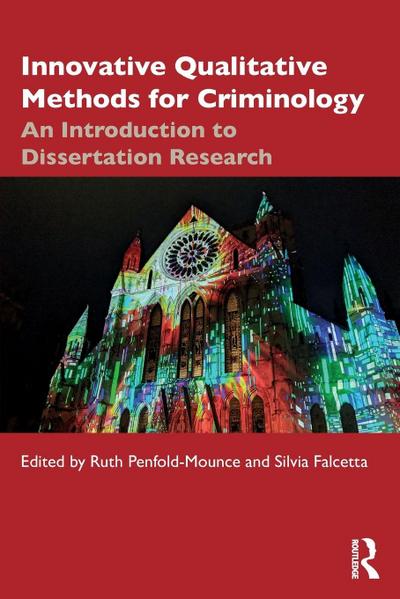 Innovative Qualitative Methods for Criminology