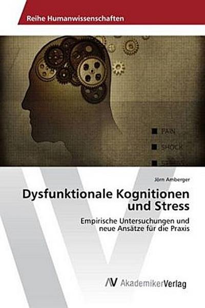 Dysfunktionale Kognitionen und Stress