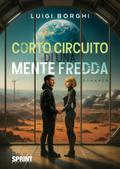 Corto circuito di una mente fredda