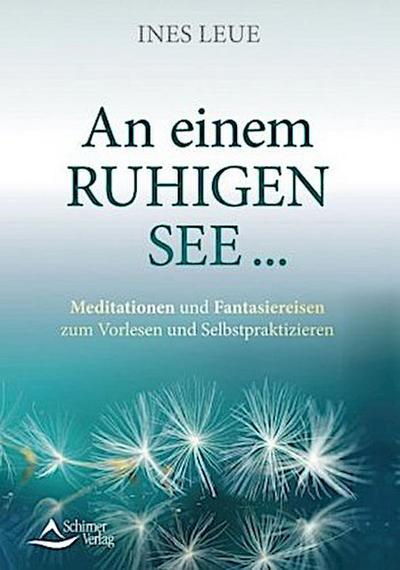 An einem ruhigen See ...