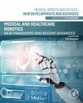 Medical and Healthcare Robotics