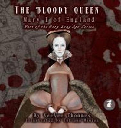 The Bloody Queen