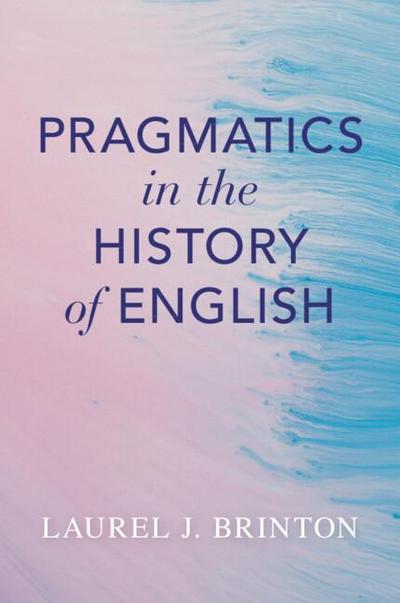 Pragmatics in the History of English